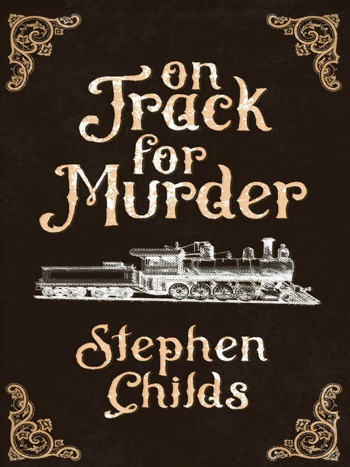 Title details for On Track for Murder by Childs Stephen - Available